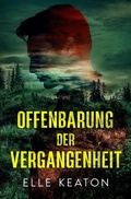 Cover: Offenbarung der Vergangeheit (Verschleierte Vorhaben, #4) - Dirty Dog Press LLC
