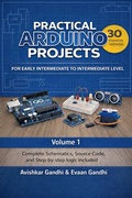 Cover: Practical Arduino Projects 30 Iterative Versions - Avishkar Gandhi