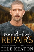 Cover: Mandatory Repairs (Reclaimed Hearts, #6) - Dirty Dog Press LLC