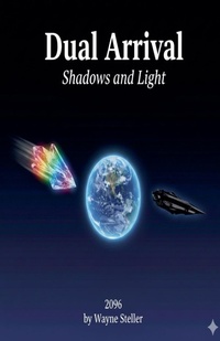 Enlarge image Cover: Dual Arrival Shadows and Light - First book of Three in the Shadows and Light Trilogy