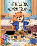 Cover: The Missing Acorn Trophy - Palmetto Publishing