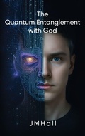 Cover: The Quantum Entanglement With God - Parker Publishers