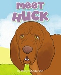 Cover: Meet Huck - Newman Springs Publishing, Inc.
