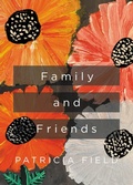 Cover: Family and Friends - Newman Springs Publishing, Inc.