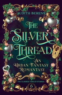 Enlarge image Cover: The Silver Thread - The Glimmer Thread Stories
