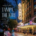 Cover: Tampa Theatre - University Press of Florida