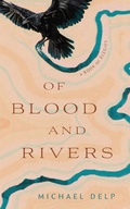 Cover: Of Blood and Rivers - Wayne State University Press