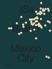 Enlarge image Cover: JSa: Built in Mexico City - Rizzoli International Publications
