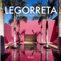 Enlarge image Cover: Legorreta: Mexican Architecture - Rizzoli International Publications