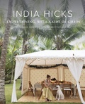 Cover: India Hicks: Entertaining, with a Side of Chaos - Rizzoli International Publications