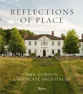 Cover: Reflections of Place: Dan Gordon Landscape Architects - Rizzoli International Publications