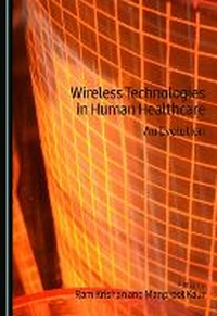 Enlarge image Cover: Wireless Technologies in Human Healthcare - Cambridge Scholars Publishing