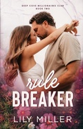 Cover: Rule Breaker - Deep Cove Millionaires Club