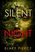 Cover: Silent Night (A Sheila Stone Suspense Thriller-Book Three) - Lukeman Literary Management