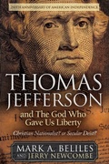Cover: Thomas Jefferson and The God Who Gave Us Liberty - Morgan James Publishing llc