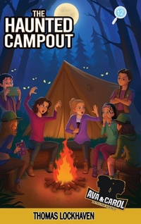 Enlarge image Cover: The Haunted Campout (Book 12) - Ava & Carol Detective Agency