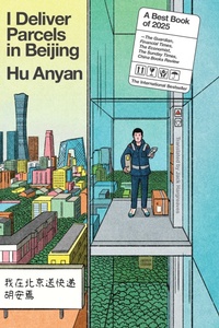 Enlarge image Cover: I Deliver Parcels in Beijing - Astra House