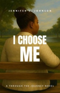 Enlarge image Cover: I Choose Me - Through the Journey