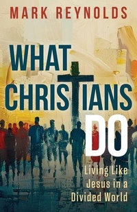 Enlarge image Cover: What Christians Do - Abingdon Press