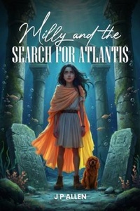 Enlarge image Cover: Milly And The Search For Atlantis - London Book Publishers