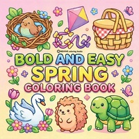 Enlarge image Cover: Bold & Easy Spring Coloring Book - Bold & Easy Stress Relief Coloring Books