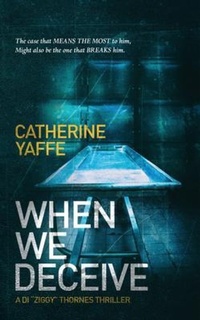 Enlarge image Cover: When We Deceive - Catherine Yaffe