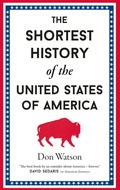 Cover: The Shortest History of the United States of America - Old Street Publishing