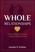 Cover: Whole Relationships - Allwrite Publishing