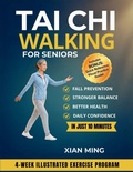 Cover: Tai Chi Walking for Seniors - Mindful Movement Mastery