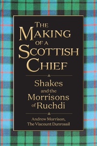 Enlarge image Cover: The Making of a Scottish Chief - Elm Grove Publishing