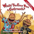 Cover: Would You Ever Kiss a Cockroach? - Many Seasons Press