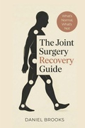 Cover: The Joint Surgery Recovery Guide - Bonus Liber