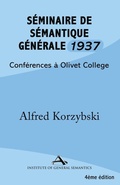 Cover: S&eacute;minaire de S&eacute;mantique G&eacute;n&eacute;rale 1937 - Institute of General Semantics