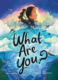 Cover: What Are You? - Books & Things Publishing