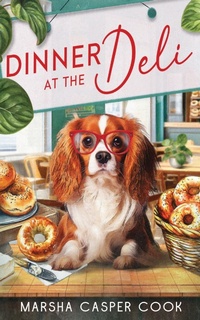 Enlarge image Cover: Dinner At The Deli - Marsha Casper Cook