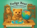 Cover: Fudge Bear Learns the Continents - Montessori Life Skills Series