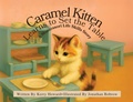 Cover: Caramel Kitten Learns to Set the Table - Montessori Life Skills Series