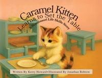 Enlarge image Cover: Caramel Kitten Learns to Set the Table - Montessori Life Skills Series