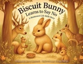 Cover: Biscuit Bunny Learns to Say No - Montessori Life Skills Series
