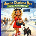 Cover: Auntie Charlena Bee and the Map of Mercy - Buzzing Through The Beatitudes