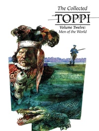 Enlarge image Cover: The Collected Toppi Vol. 12: Men of the World - Simon + Schuster LLC