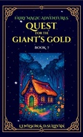 Cover: Quest for the Giant's Gold - Lake Promenade Press