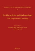 Cover: Die Ehe im Fr&uuml;h- und Hochmittelalter - B&ouml;hlau