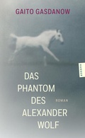 Cover: Das Phantom des Alexander Wolf - Hanser
