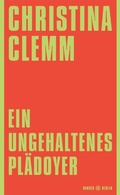 Cover: Ein ungehaltenes Pl&auml;doyer - Hanser