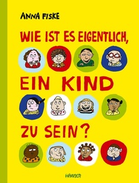 Enlarge image Cover: Wie ist es eigentlich, ein Kind zu sein? - Hanser