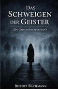 Cover: Das Schweigen der Geister - epubli