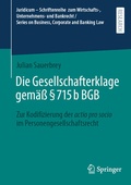 Cover: Die Gesellschafterklage gem&auml;&szlig; &sect; 715b BGB - Springer