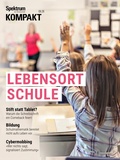 Cover: Spektrum Kompakt - Lebensort Schule - Spektrum der Wissenschaft