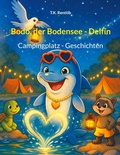 Cover: Bodo, der Bodensee - Delfin - BoD - Books on Demand